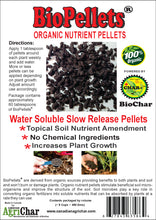 Load image into Gallery viewer, BioPellets - Organic Nutrient Pellets - Slow Release Fertilizer - Indoor/Outdoor